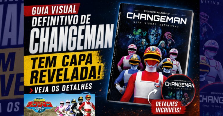 Guia Visual Definitivo de Changeman tem capa revelada; veja os detalhes